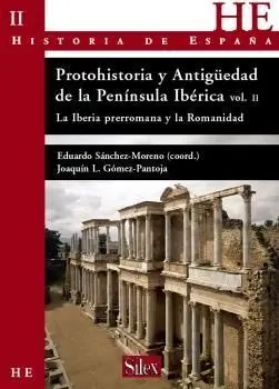 Protohistoria y Antigüedad de la Península Ibérica. Vol 2