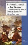 LA BATALLA NAVAL DE LAS DUNAS