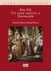 Pío Vii. Un Papa Frente a Napoleón