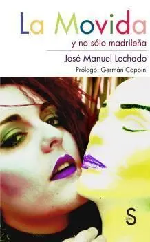 La Movida y no Sólo Madrileña