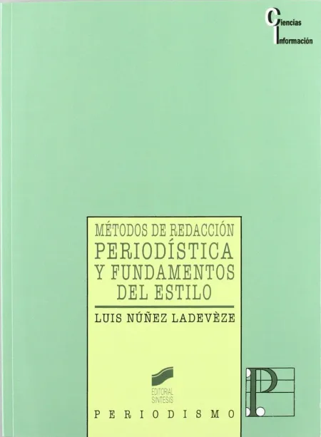 Métodos de Redacción Periodística y Fundamentos del Estilo