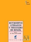 MOVIMIENTOS LITERARIOS Y PERIODISMO E ESPAÑA