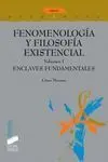 Fenomenología y Filosofia Existencial
