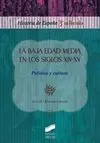 La Baja Edad Media en los Siglos Xiv-Xv.