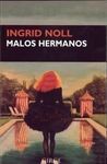 MALOS HERMANOS