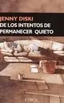 De los Intentos de Permanecer Quieto