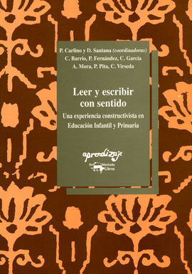 LEER Y ESCRIBIR CON SENTIDO. EXPERIENCIA CONSTRUCTIVISTA