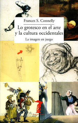LO GROTESCO EN EL ARTE Y LA CULTURA OCCIDENTALES