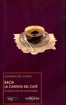 Bach. La Cantata del Café