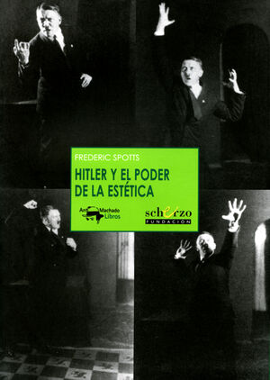 HITLER Y EL PODER DE LA ESTÉTICA