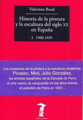 HISTORIA DE LA PINTURA Y LA ESCULTURA DEL SIGLO XX EN ESPAÑA I