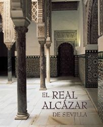 EL REAL ALCAZAR DE SEVILLA