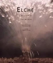 Elche Misterio y Palmeral