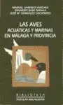 Las Aves Acuáticas y Marinas en Málaga y Su Provin