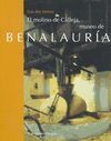 EL MOLINO DE CALLEJA, MUSEO DE BENALAURÍA