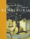 El Molino de Calleja, Museo de Benalauría