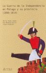 LA GUERRA DE LA INDEPENDENCIA EN MÁLAGA Y SU PROVINCIA (1808-1814)