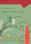 Málaga en 1487: el Legado Musulmán