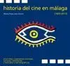 Historia del Cine en Málaga (1929-2013)