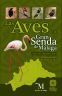 LAS AVES DE LA GRAN SENDA DE MÁLAGA
