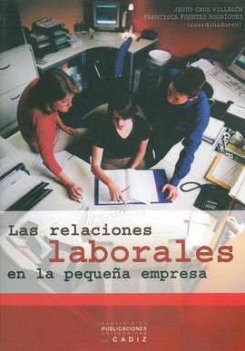 LAS RELACIONES LABORALES EN LA PEQUEÑA EMPRESA