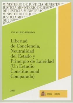 LIBERTAD DE CONCIENCIAS, NEUTRALIDAD DEL ESTADO Y PRINCIPIO DE LAICIDAD