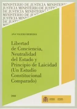 Libertad de Conciencias, Neutralidad del Estado y Principio de Laicidad