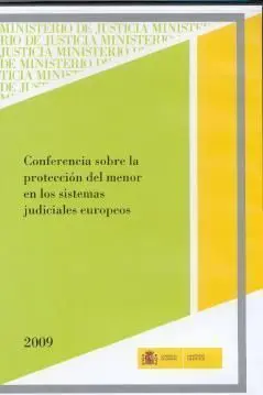 Conferencia Sobre Proteccion del Menor en los Sistemas Judiciales Europeos