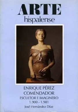 Enrique Perez Comendador. Escultor e Imaginero