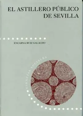 El Astillero Público de Sevilla