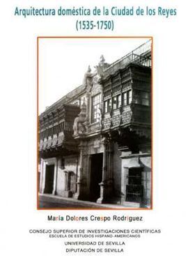 ARQUITECTURA DOMESTICA CIUDAD DE LOS REYES(1535-1750)
