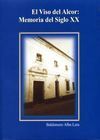 EL VISO DEL ALCOR:MEMORIA DEL SIGLO XX