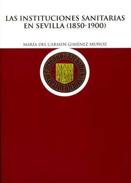 INSTITUCIONES SANITARIAS EN SEVILLA(1850-1900)