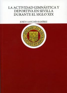 ACTIVIDAD GIMNASTICA Y DEPORTIVA EN SEVILLA DURANT