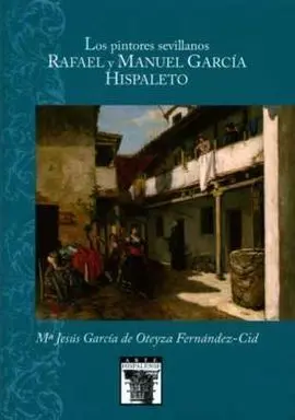 Los Pintores Sevillanos Rafael y Manuel García Hispaleto
