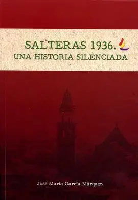 Salteras 1936. Una Historia Silenciada