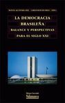 LA DEMOCRACIA BRASILEÑA: BALANCE Y PERSPECTIVAS PARA EL SIGLO XXI