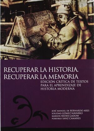 RECUPERAR LA HISTORIA. RECUIPERAR LA MEMORIA. EDICION CRITIC