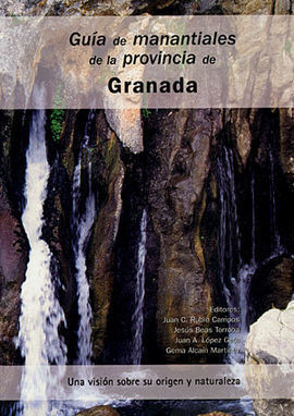 GUÍA DE MANANTIALES DE LA PROVINCIA DE GRANADA
