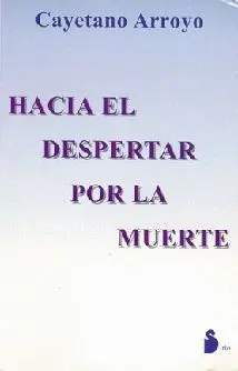 Hacia el Despertar por la Muerte