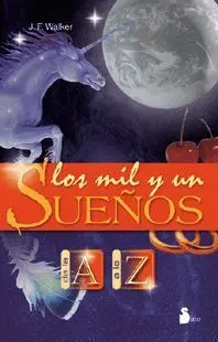 Los Mil y un Sueños de la a a la Z