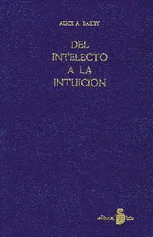 Del Intelecto a la Intuicion