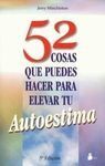 52 COSAS QUE PUEDES HACER PARA ELEVAR TU AUTOESTIMA