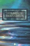 Los Baños Derivativos