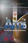 AMI 3. CIVILIZACIONES INTERNAS
