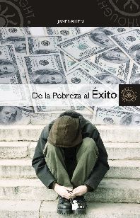 DE LA POBREZA AL EXITO