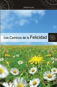 Caminos de la Felicidad, los