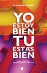 YO ESTOY BIEN, TÚ ESTÁS BIEN