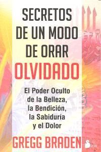 SECRETOS DE UN MODO DE ORAR OLVIDADO