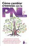 Como Cambiar Creencias con la Pnl